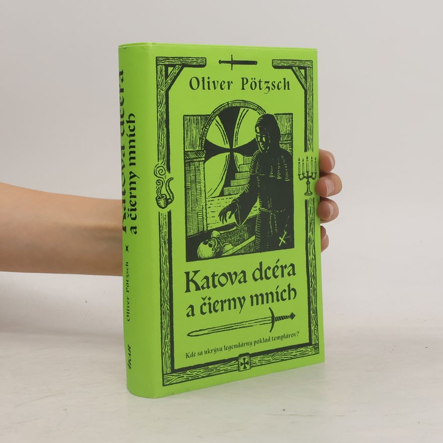 Oliver Pötzsch Katova dcéra a čierny mních