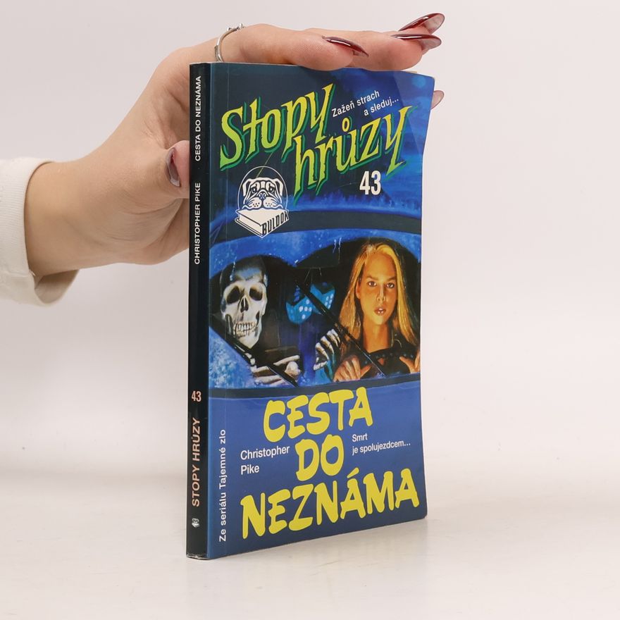 Christopher Pike Cesta do neznáma. Stopy hrůzy 44