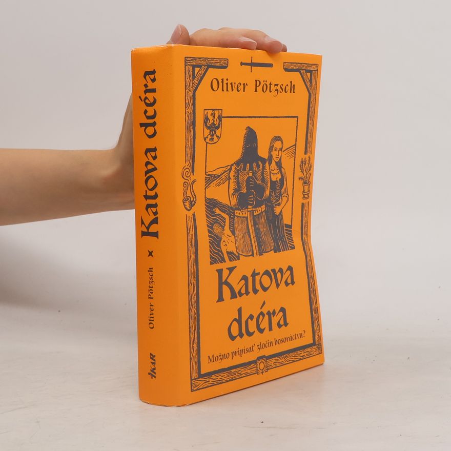 Oliver Pötzsch Katova dcéra