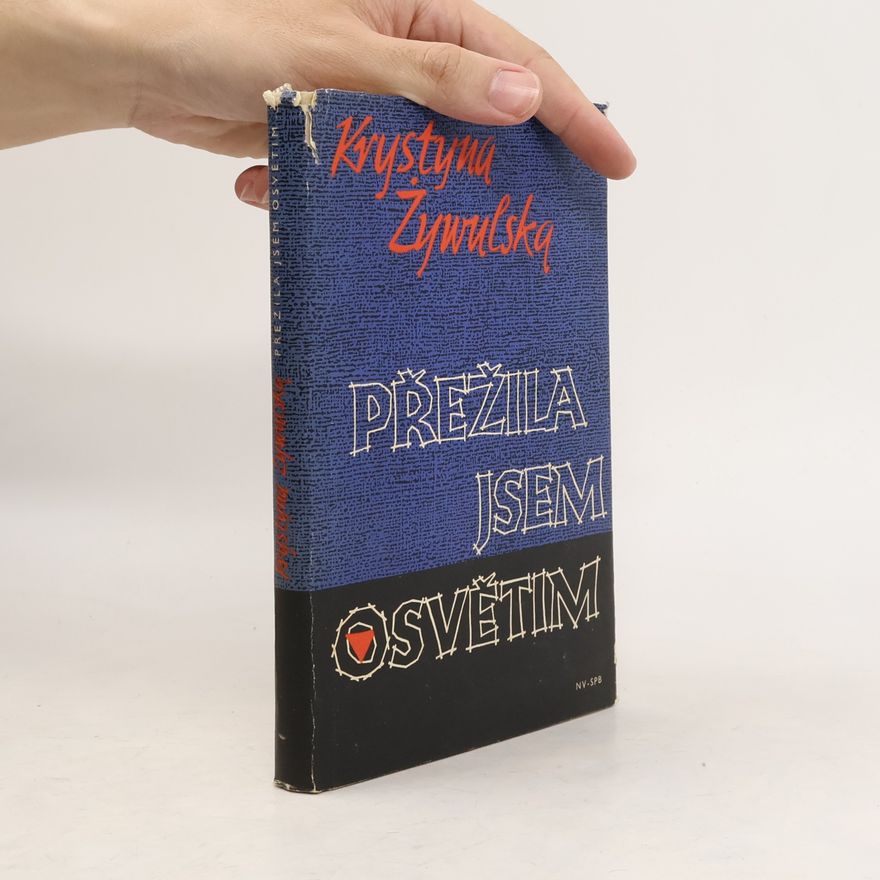 Krystyna Żywulska Přežila jsem Osvětim