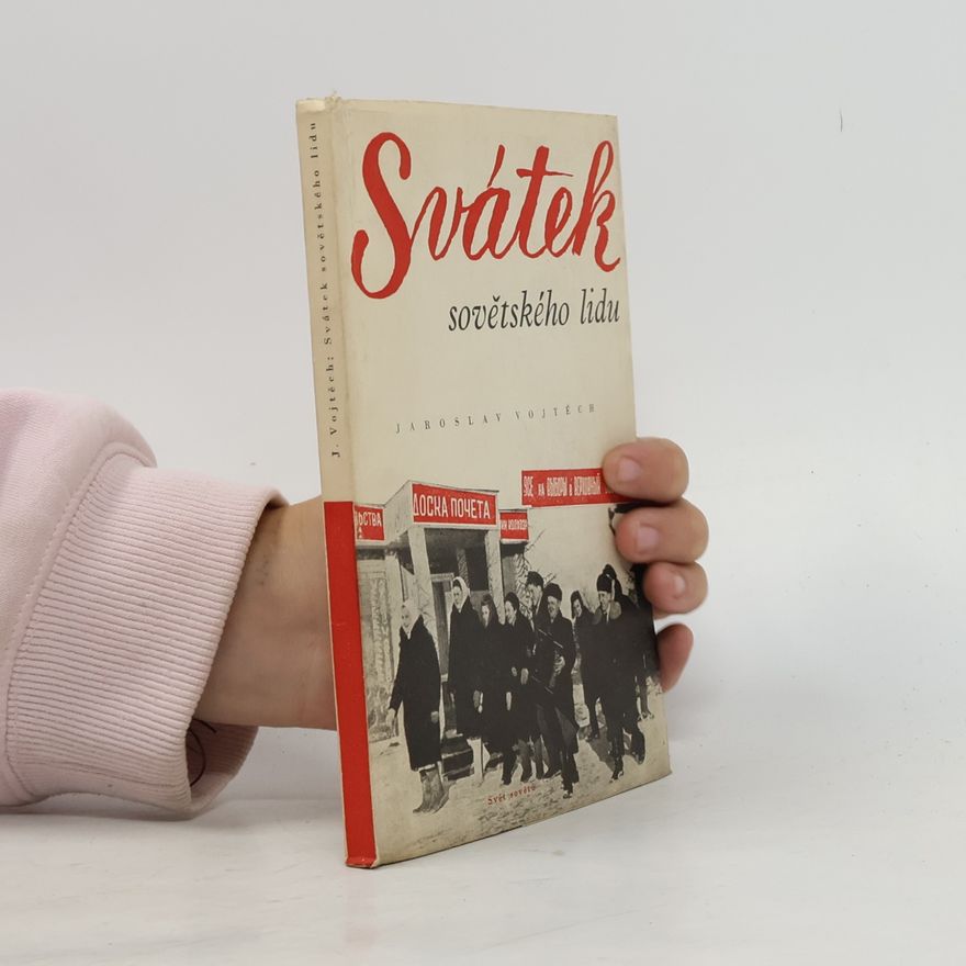 Jaroslav Vojtěch Svátek sovětského lidu
