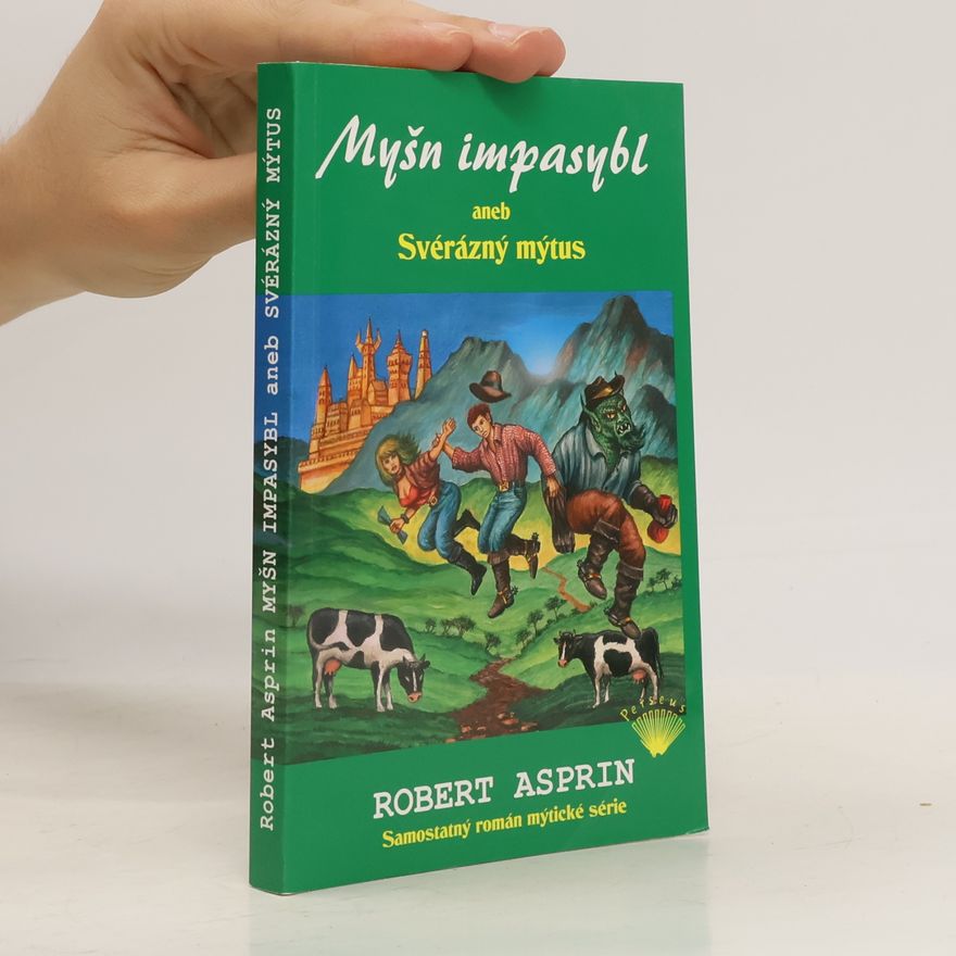Robert Asprin Myšn impasybl, aneb, Svérázný mýtus