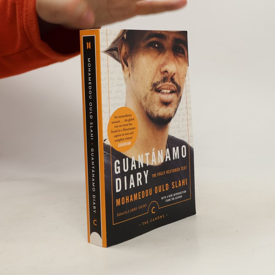 Mohamedou Ould Slahi Guantánamo Diary