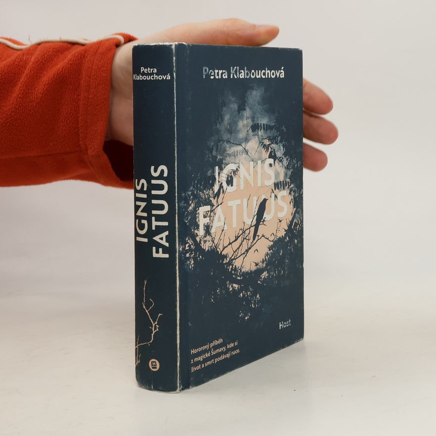 Petra Klabouchová Ignis Fatuus