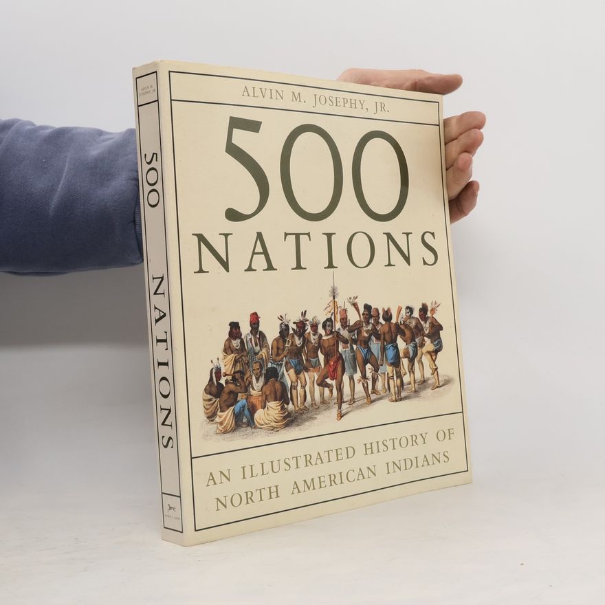 Alvin M. Josephy, Jr. 500 Nations