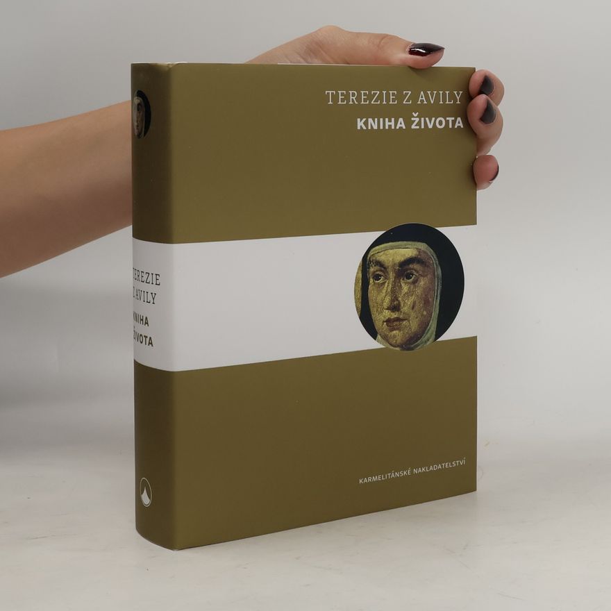 Teresa von Ávila Terezie z Avily: Kniha života