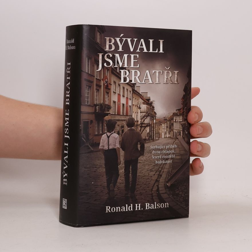Ronald H. Balson Bývali jsme bratři