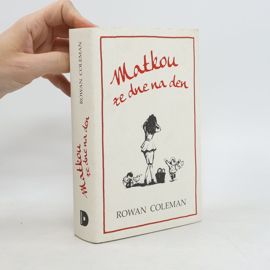 Rowan Coleman Matkou ze dne na den