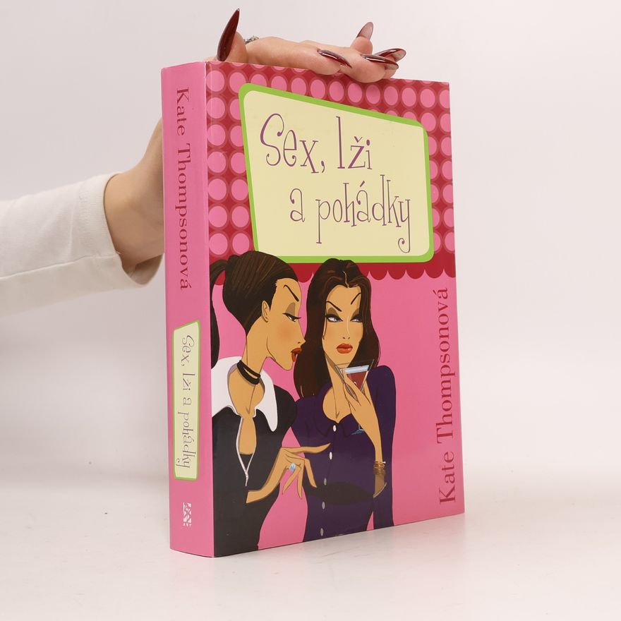 Kate Thompsonová Sex, lži a pohádky