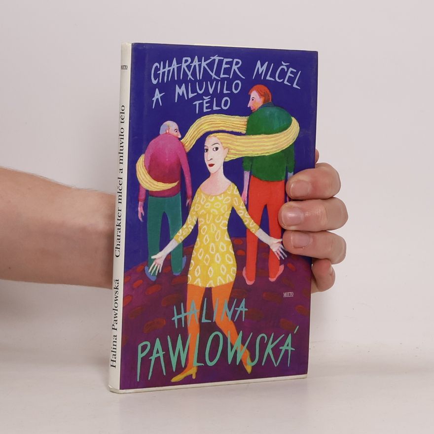 Halina Pawlowská Charakter mlčel a mluvilo tělo