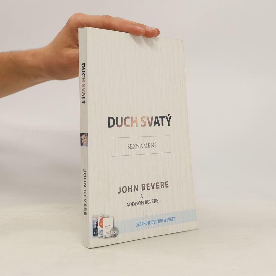 John Bevere Duch svatý - Seznámení
