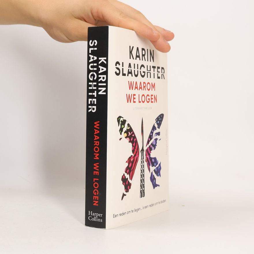 Karin Slaughter Waarom we logen