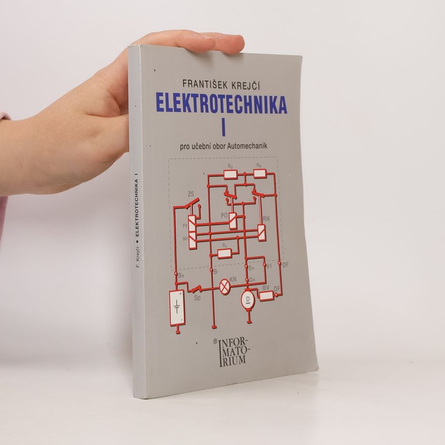 František Krejčí Elektrotechnika I. Pro učební obor Automechanik