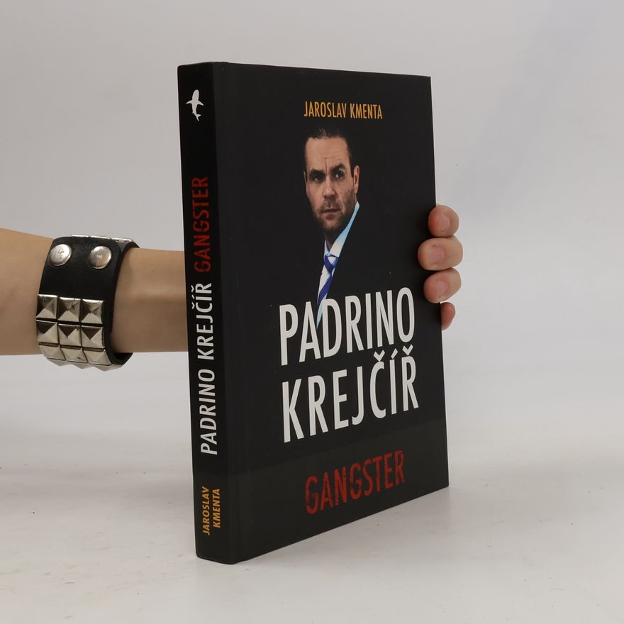Jaroslav Kmenta Padrino Krejčíř. Gangster