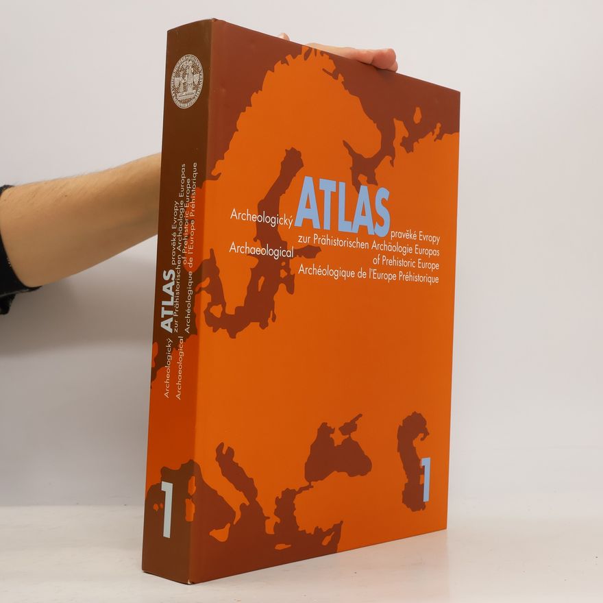 Alexandra Krenn Leeb Archeologický atlas pravěké Evropy [1] = Archaeological atlas of prehistoric Europe = Atlas archéologique de l'Europe prehistorique = Atlas zur prähistorischen Archäologie Europas