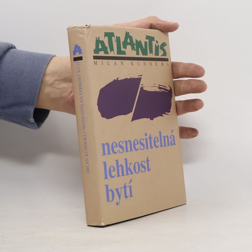 Milan Kundera Nesnesitelná lehkost bytí