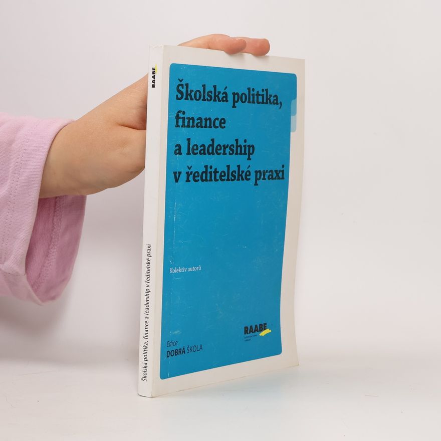 Pavel Schneider Školská politika, finance a leadership v ředitelské praxi