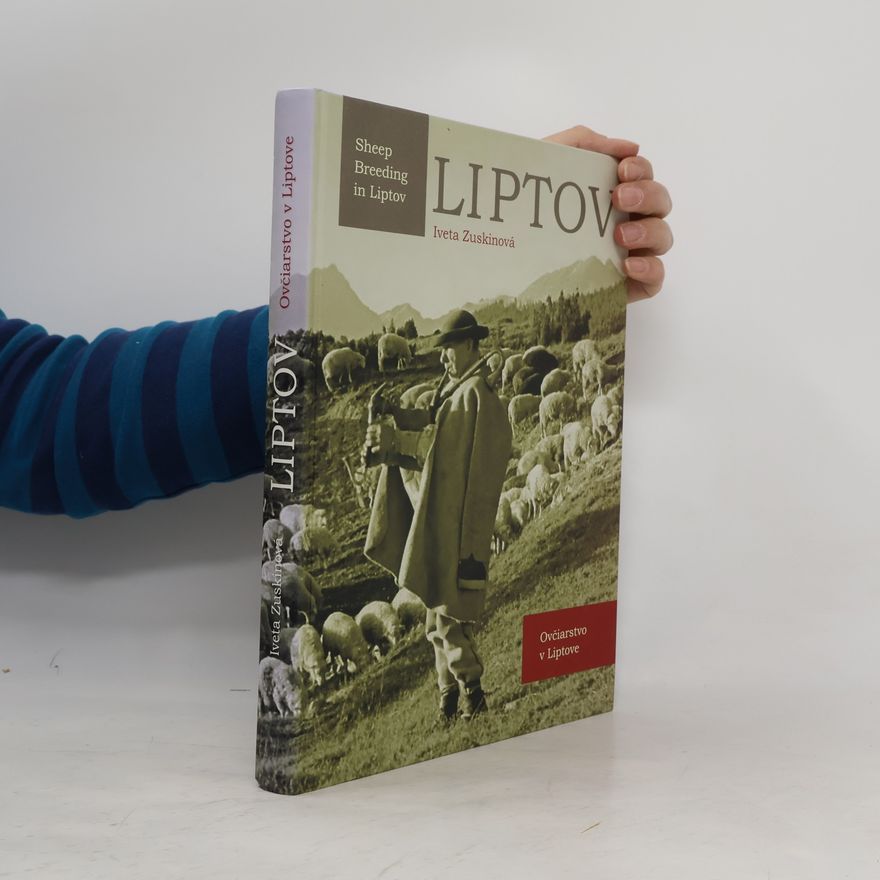 Iveta Zuskinová Liptov - Ovčiarstvo v Liptove