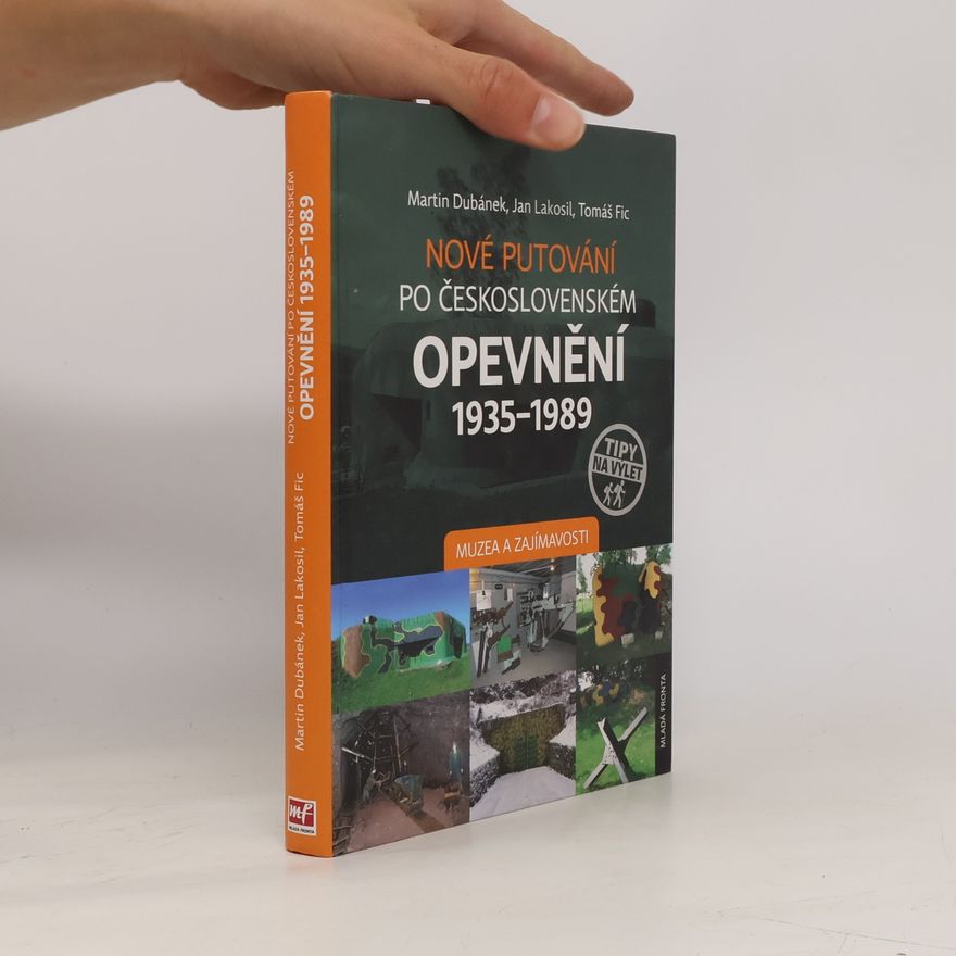 Tomáš Fic Nové putování po československém opevnění 1935–1989