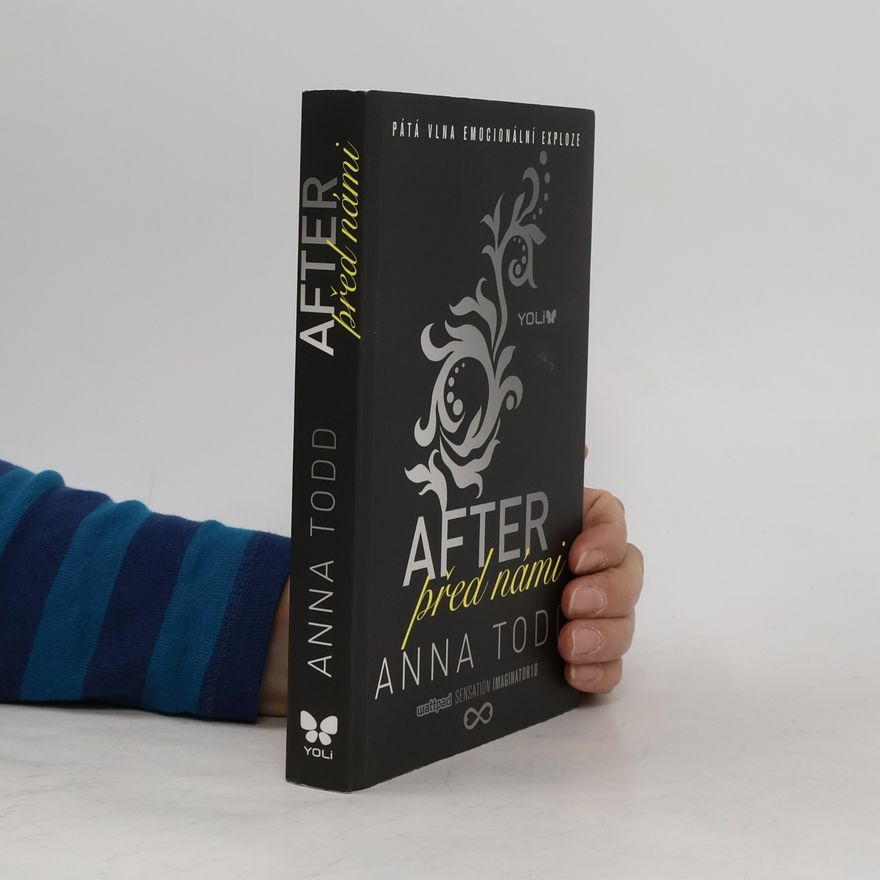 Anna Todd After 5. Před námi