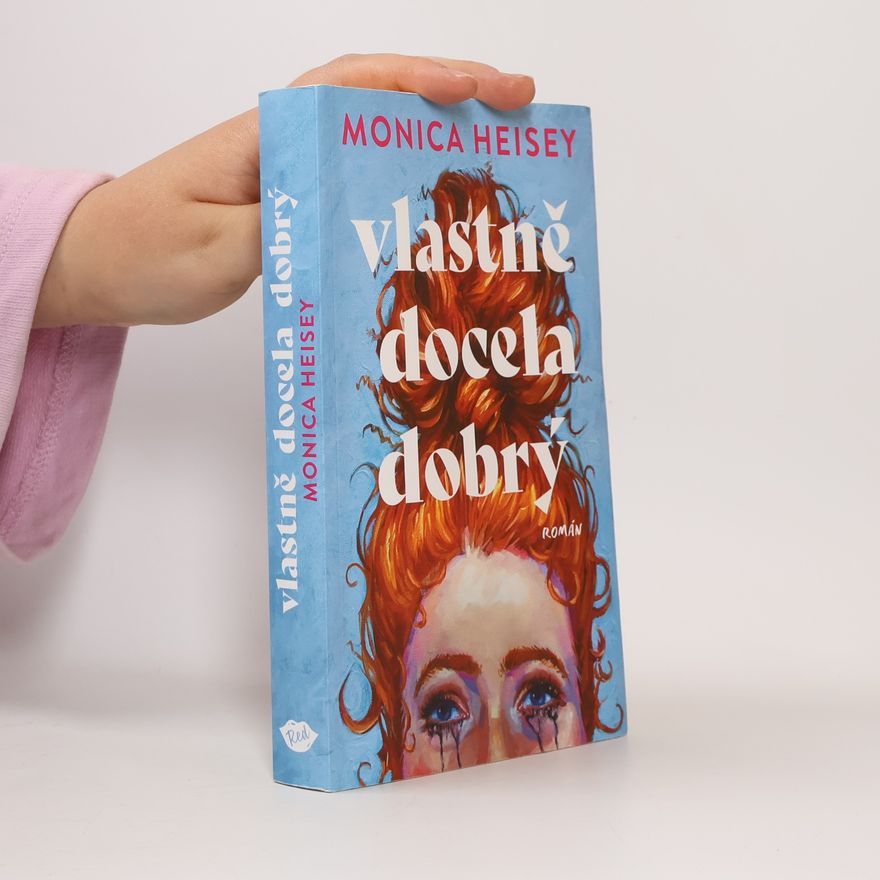 Monica Heisey Vlastně docela dobrý