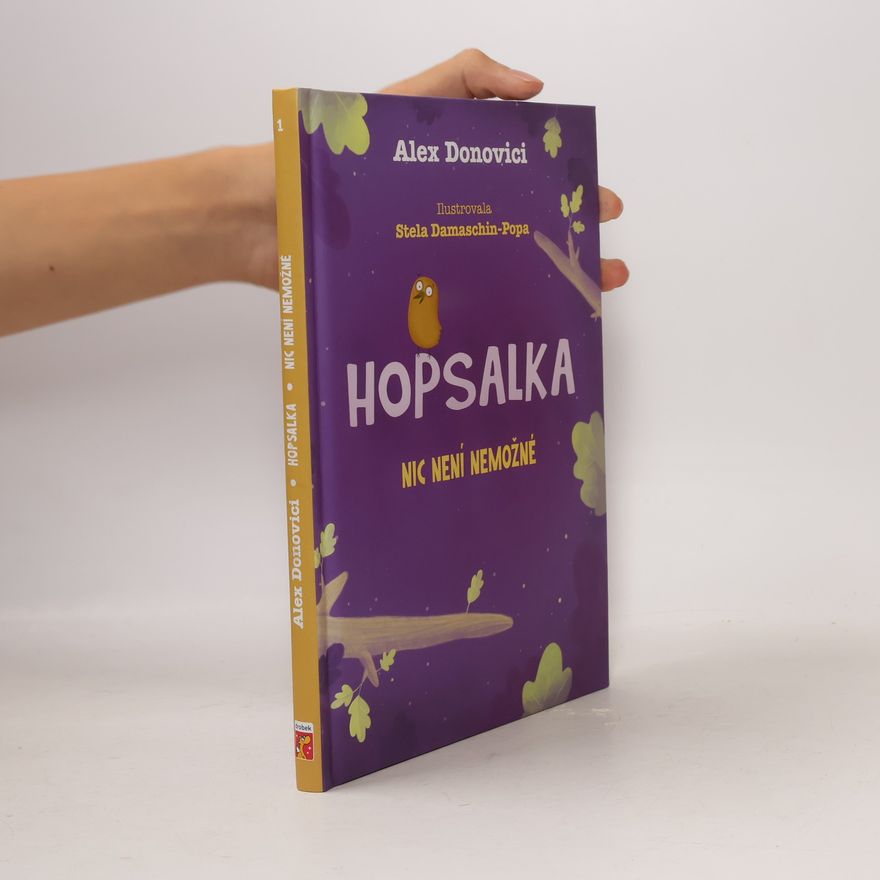 Stela DamaschinPopa Hopsalka. Nic není nemožné