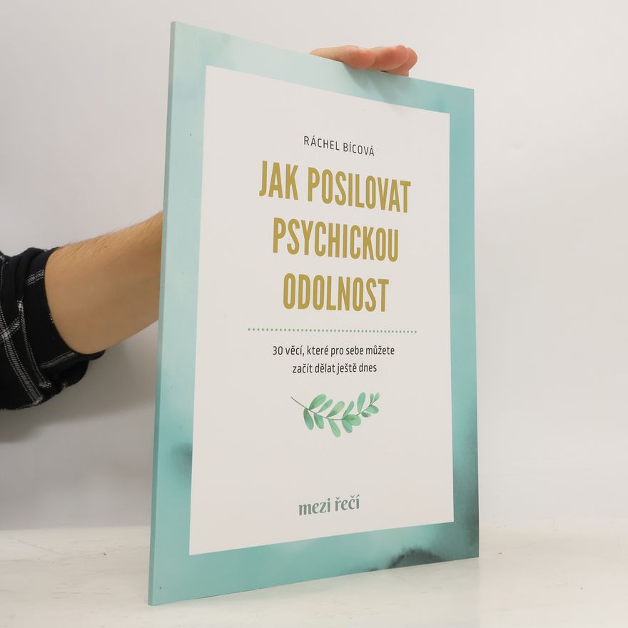 Ráchel Bícová Jak posilovat psychickou odolnost