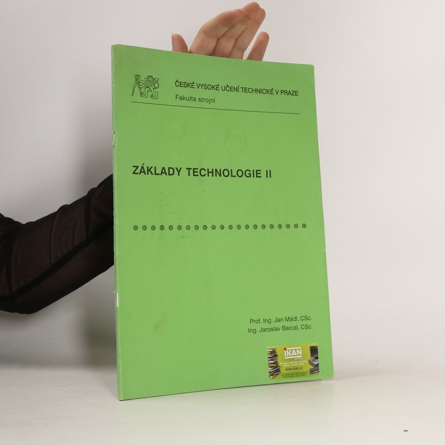 Jaroslav Barcal Základy technologie II
