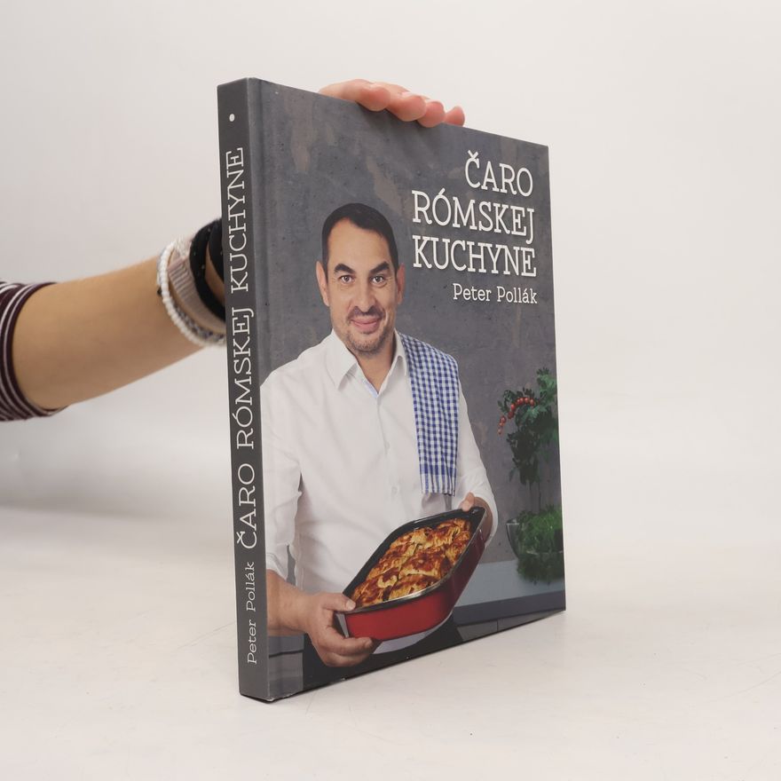 Peter Pollák Čaro rómskej kuchyne