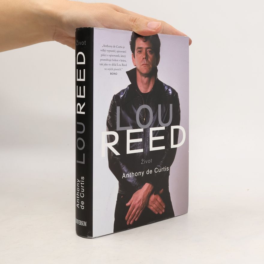 Anthony DeCurtis Lou Reed. Život