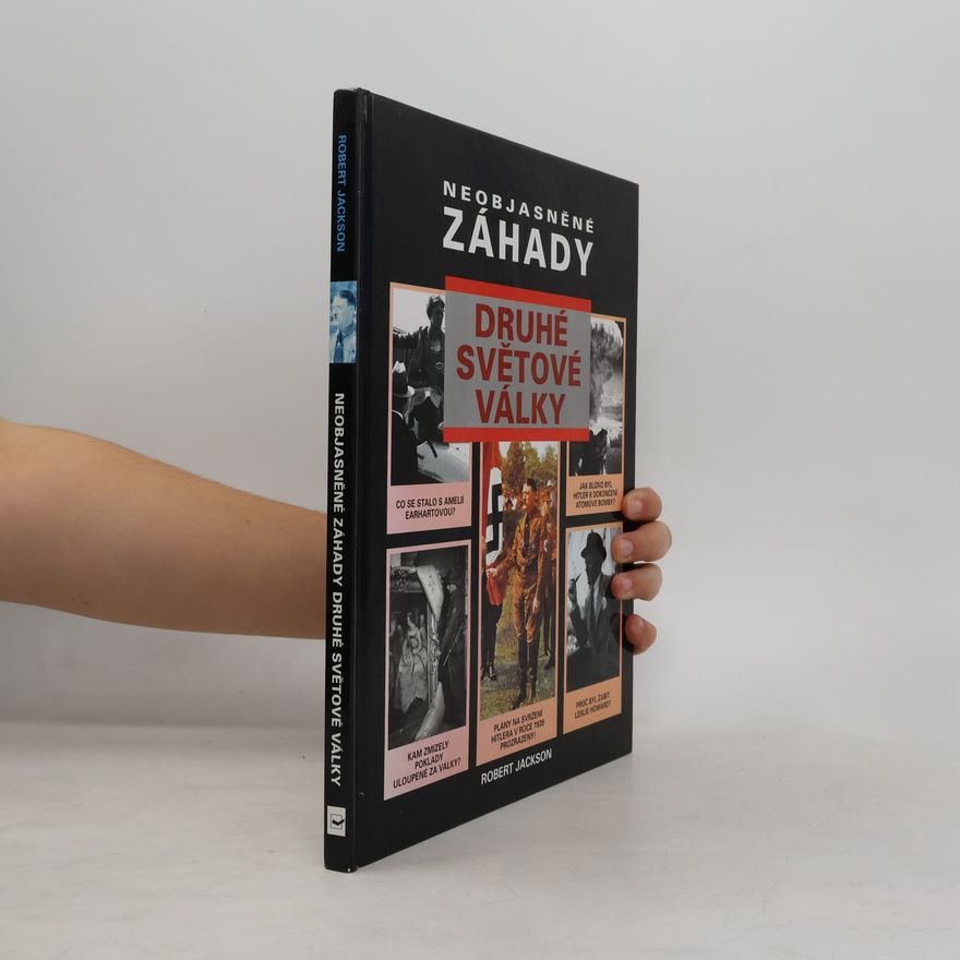 Robert Jackson Neobjasněné záhady druhé světové války