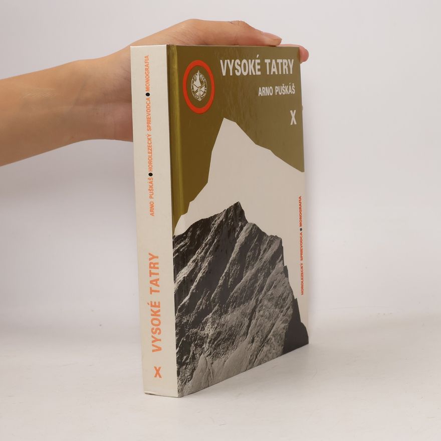 Arno Puškáš Vysoké Tatry. Horolezecký sprievodca. Diel X