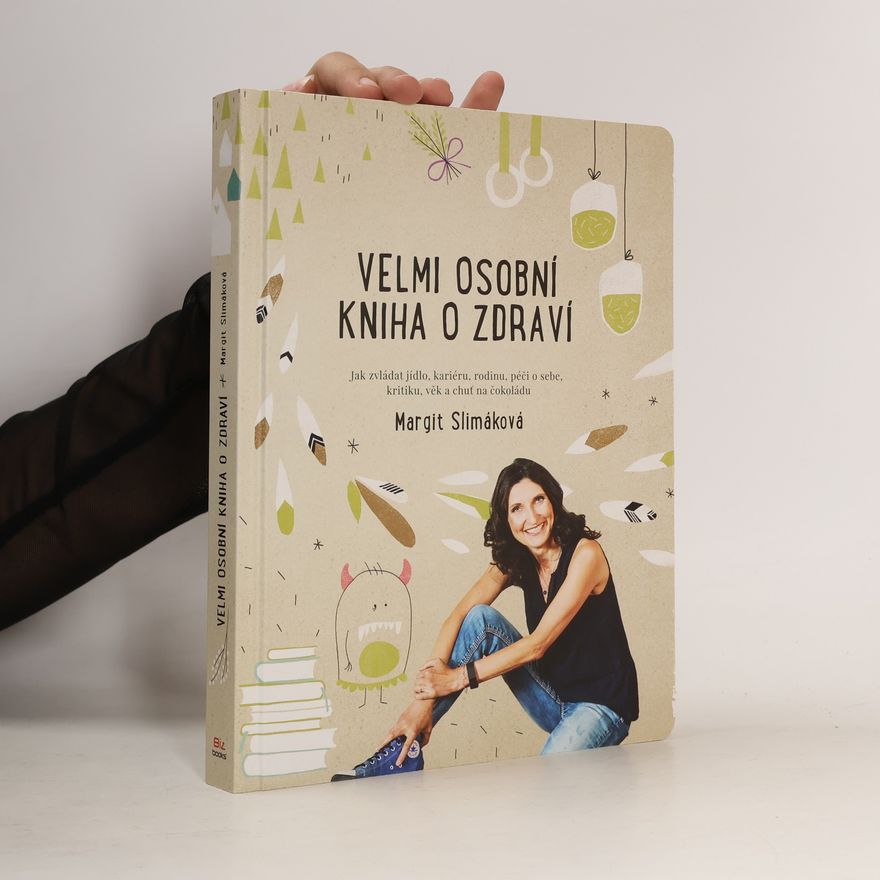 Margit Slimáková Velmi osobní kniha o zdraví