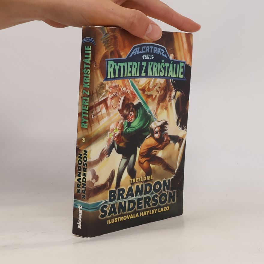 Brandon Sanderson Alcatraz verzus rytieri z Krištálie