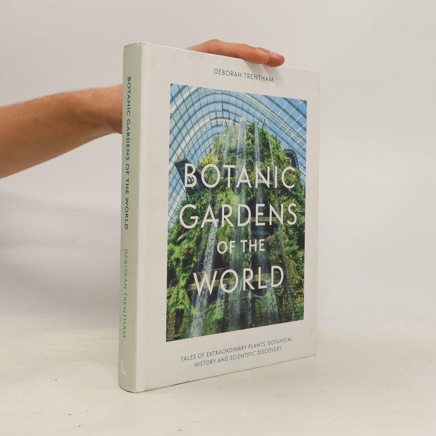 Deborah Trentham Botanic Gardens of the World