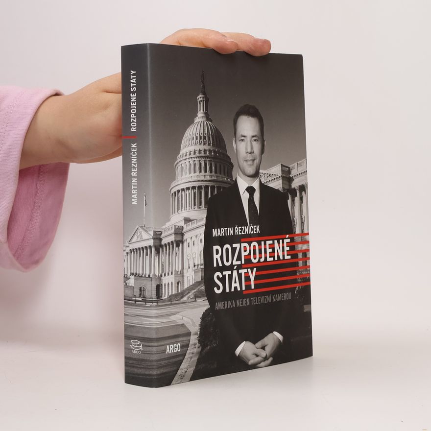 Martin Řezníček Rozpojené státy: Amerika nejen televizní kamerou