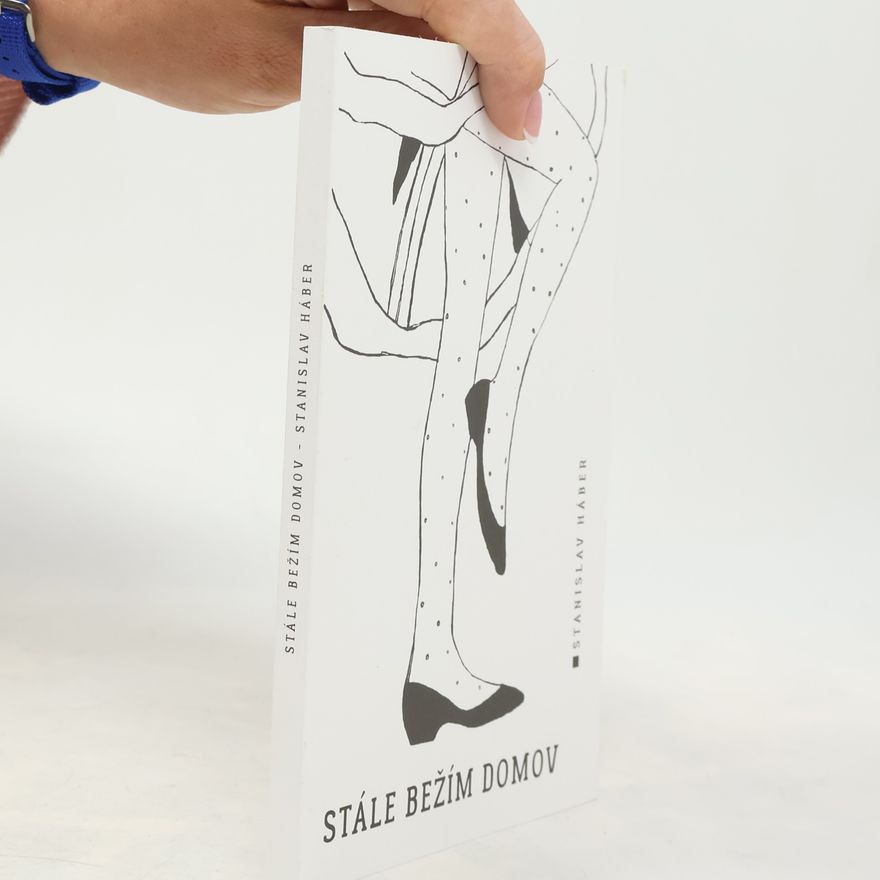 Stanislav Háber Stále bežím domov