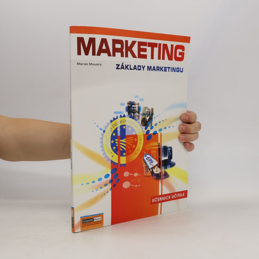 Marek Moudrý Marketing - Základy marketingu - Učebnice učitele