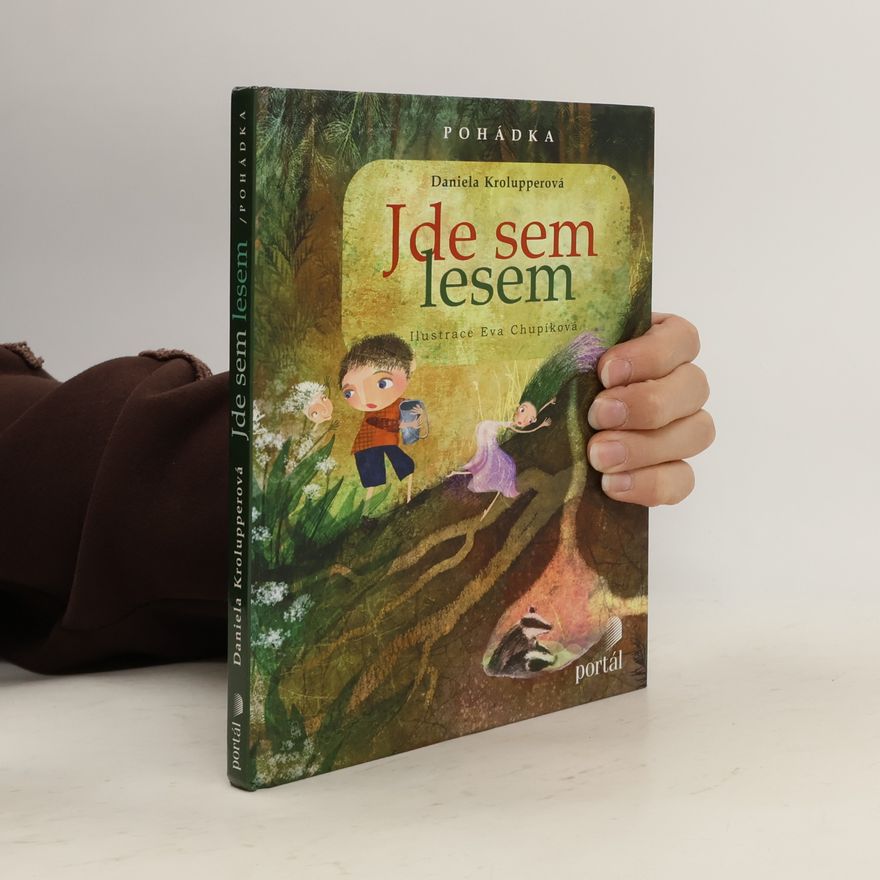 Daniela Krolupperová Jde sem lesem