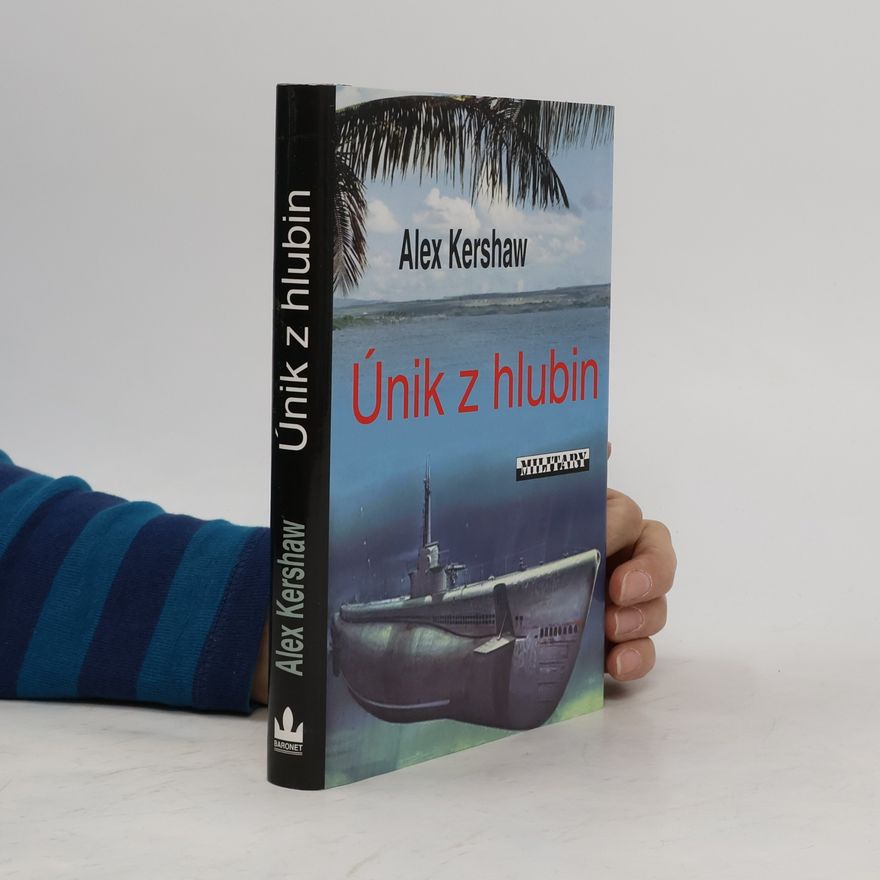 Alex Kershaw Únik z hlubin