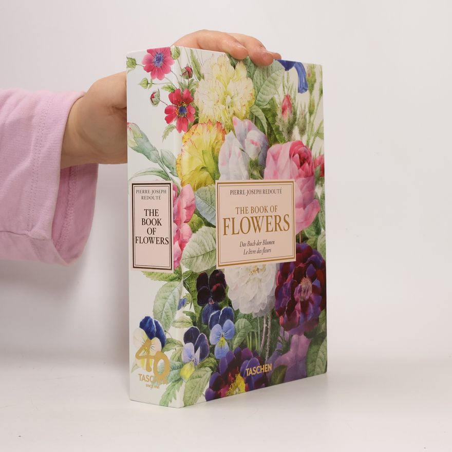 Pierre-Joseph Redouté The Book of Flowers