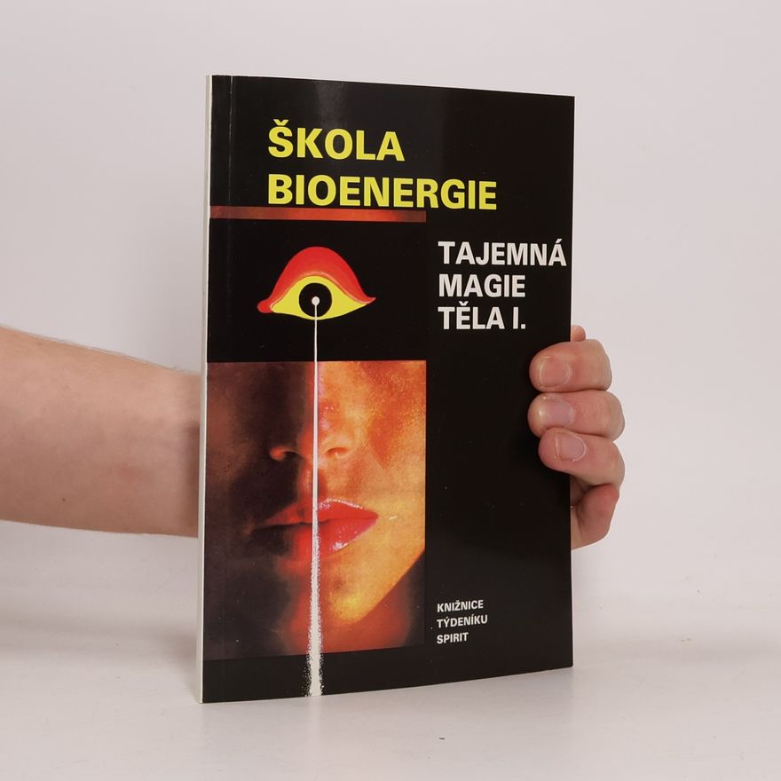 Dragan PuačHapi Škola bioenergie: Tajemná magie těla I.