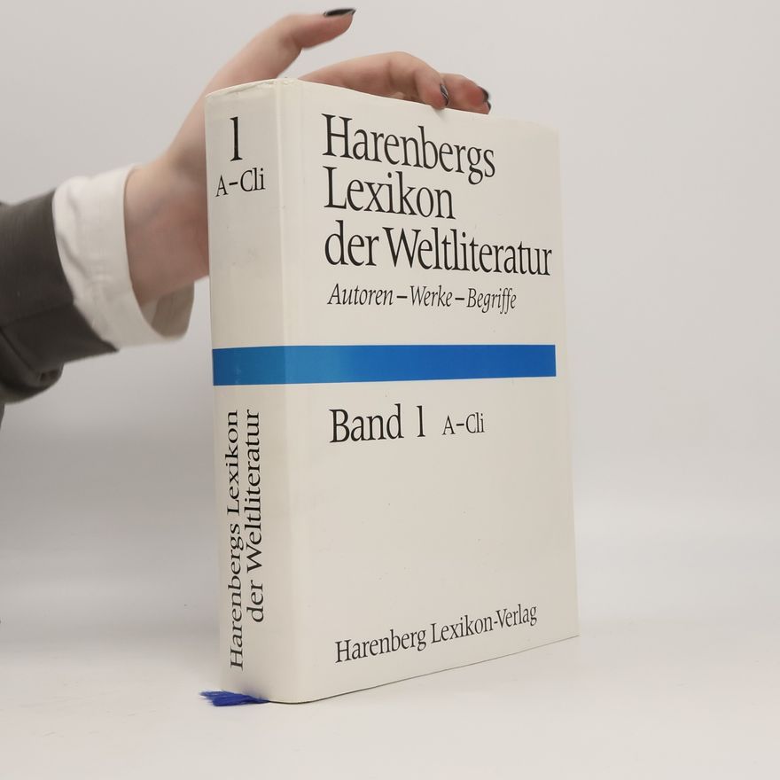 Autorenkollektiv Harenbergs Lexikon der Weltliteratur 1. A-Cli
