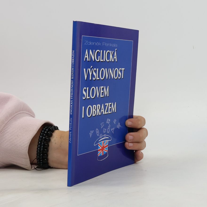 Zdeněk Penkala Anglická výslovnost slovem i obrazem