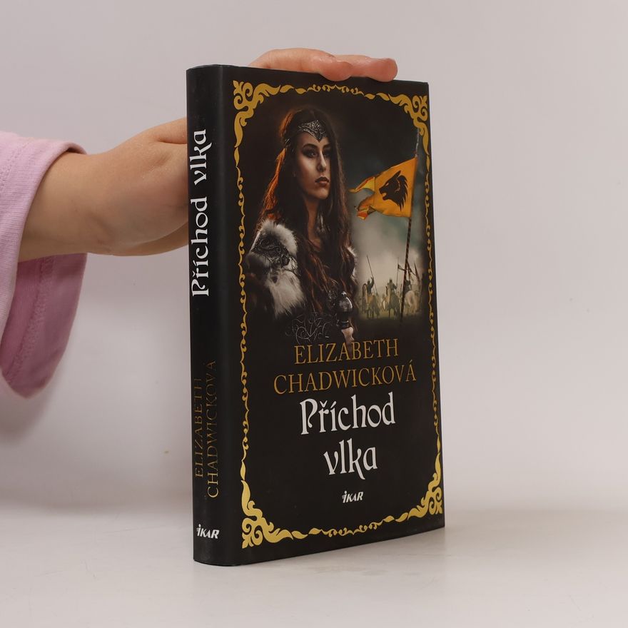 Elizabeth Chadwick Příchod vlka