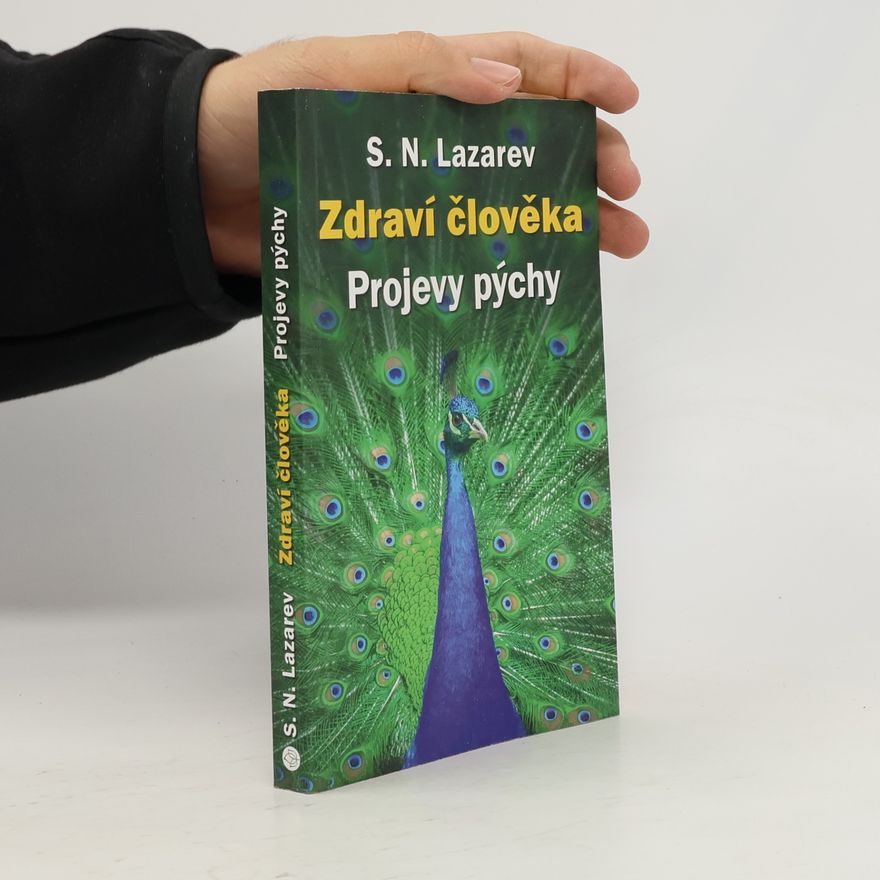 Sergei Nikolajewitsch Lasarew Zdraví člověka. Projevy pýchy