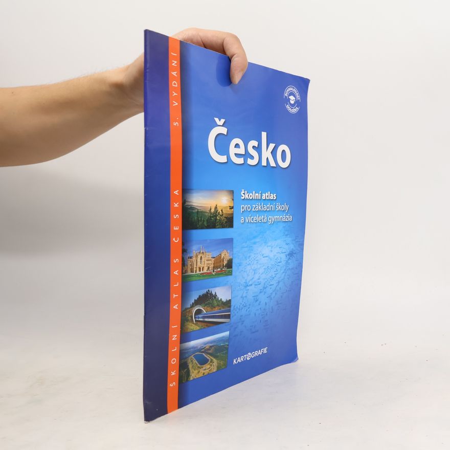 Kolektív autorov Česko: školní atlas pro základní školy a víceletá gymnázia