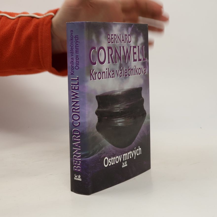 Bernard Cornwell Kronika válečníkova. Ostrov mrtvých. Díl II.