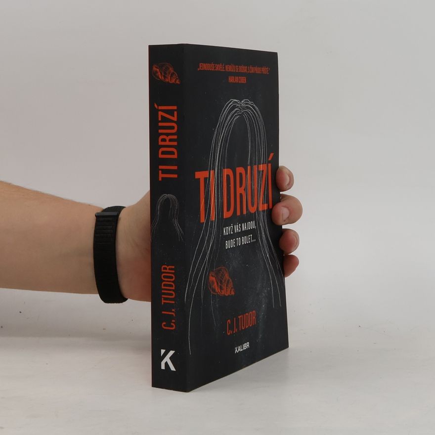 C.J. Tudor Ti druzí