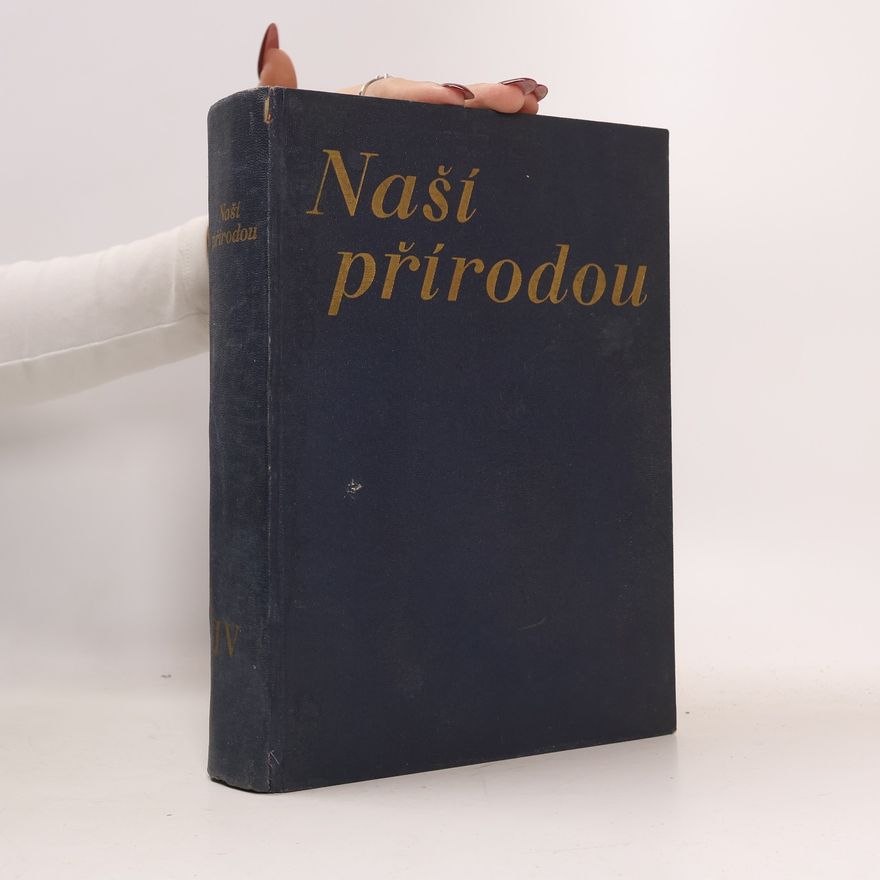 Autorenkollektiv Naší přírodou IV. ročník